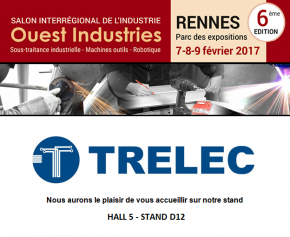 TRELEC sera présent au salon Ouest Industries de Rennes les 7,8 et 9 Février 2017 !
